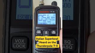 Italian Superbowl heard on the Thunderpole TX cbradio 27465 AM [upl. by Nirroc]