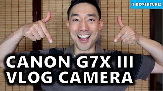 Canon G7X Mark III Vlog Camera Review Focus Fixed [upl. by Retepnhoj]