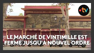 Le marché de Vintimille est fermé jusquà nouvel ordre [upl. by Seymour949]