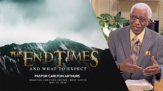 Pastor Carlton Arthurs  The End Times amp What to Expect [upl. by Susan38]