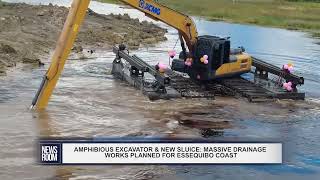 AMPHIBIOUS EXCAVATOR amp NEW SLUICE MASSIVE DRAINAGE WORKS PLANNED FOR ESSEQUIBO COAST [upl. by Valina460]