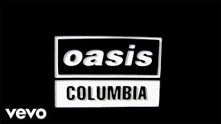 Oasis  Columbia Official Lyric Video [upl. by Devina144]