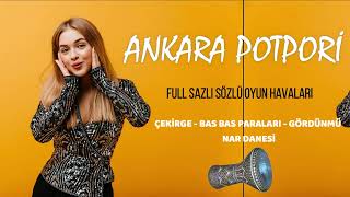 ANKARA POTPORİ 8dakika full [upl. by Cornela994]