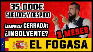 CUANTO PAGA El FOGASA COBRA en 3 meses de tu EMPRESA INSOLVENTE si te DESPIDE UN TIO LEGAL [upl. by Dimitris]