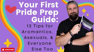 Attending Your First Pride Event 13 Tips for Aromantic and Asexual Folks [upl. by Treborsemaj809]