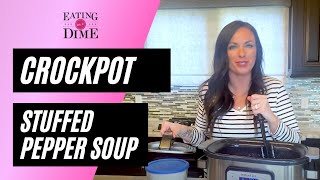 Stuffed Pepper Soup recipein the Crockpot [upl. by Tyrrell]