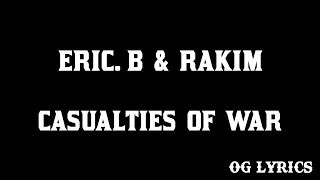 Eric B amp Rakim – Casualties Of Warlyrics [upl. by Ahon254]