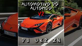 AUTOMOTIVO DO AUTOPICO V2DJ UK2 ZN [upl. by Bohlen]