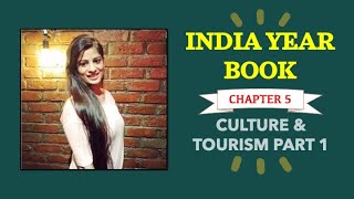 India Year Book chapter 5 Culture amp Tourism Part 1 [upl. by Roydd]