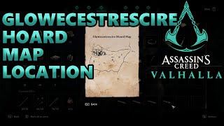 Glowecestrescire Hoard Map Treasure Location  Assassins Creed Valhalla [upl. by Mark662]