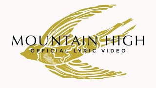 MOUNTAIN HIGH  Official Lyric Video  Cageless Birds Jonathan David amp Melissa Helser [upl. by Rovert]