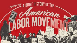 A Brief History of the American Labor Movement LIVE AT 8PM ET [upl. by Sasnak28]