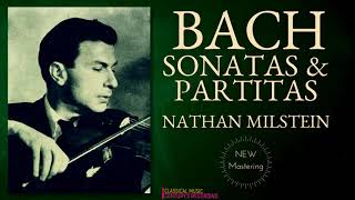 Bach by NMilstein  Sonatas amp Partitas Chaconne for solo violin  NEW MASTERING Centurys record [upl. by Aciret]