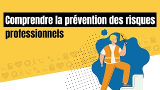 Comprendre la prévention des risques professionnels ⚠️ [upl. by Cutler562]