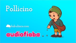 Pollicino 👦 audiofiaba per bambini [upl. by Miko]