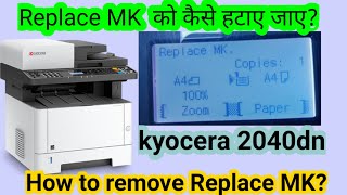 kyocera m2040dn replace mk  Kyocera replace Mk Error Reset [upl. by Seligman]