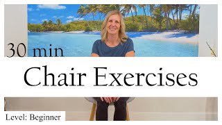 30Min Seated Chair Exercises for Seniors  No equipment [upl. by Ybeloc]