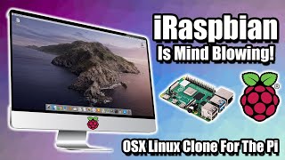 iRaspbian is Mind Blowing OSX Look For the Rasberry Pi 4 [upl. by Errot]