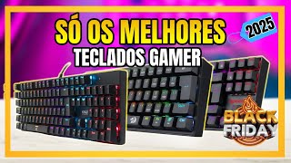 TOP 5 TECLADO GAMER BARATO Para comprar em 2025 Melhor TECLADO GAMER CustoBenefício [upl. by Isis]