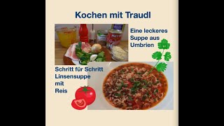 Was Leckeres aus Italien Linsensuppe mit Reis [upl. by Attesor]