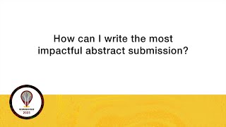 NS 2023 Abstract Submission How can I write the most impactful abstract submission [upl. by Burty]