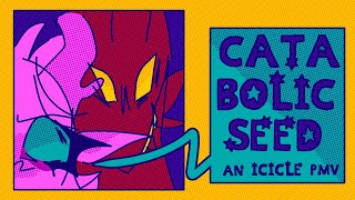 CATABOLIC SEED icicle pmv unfinished sorry [upl. by Mario]