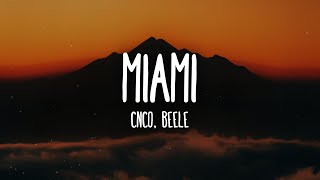 CNCO Beéle  Miami LetraLyrics [upl. by Schechinger611]