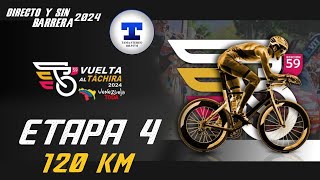 VUELTA AL TACHIRA 2024  ETAPA 4  1206KM Directo y Sin Barrera NarradoresDeAmerica [upl. by Ro]