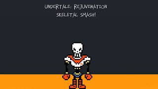 UNDERTALE REJUVENATION OST SKELETAL SMASH [upl. by Maya621]