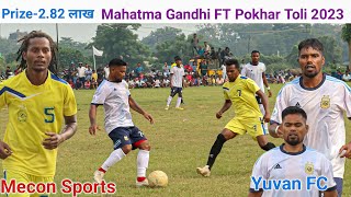 Mecon Ranchi 02 Vs Yuvan FC 00  Mahatma Gandhi FT Pokhar Toli 2023 [upl. by Almeeta]