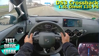 2021 DS3 Crossback BlueHDI 130 PS TOP SPEED AUTOBAHN DRIVE POV [upl. by Jorgenson]