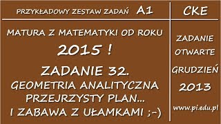 Zadanie 32 Matura z matematyki od 2015 PP Arkusz A1 CKE Geometria analityczna [upl. by Dreddy140]