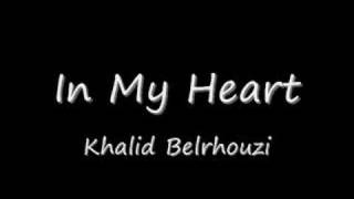 Khalid Belrhouzi  In My Heart [upl. by Fabrienne288]