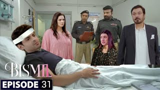 Bismil Episode 31  Mussa Bach Gya  Hareem Farooq  Naumaan Ijaz  Savera Nadeem  ARY DIGITAL [upl. by Fellows83]