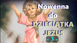 Nowenna do DZIECIĄTKA JEZUS  3 dzień 18 grudnia [upl. by Girard]