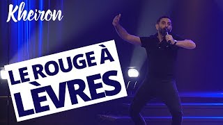 Le rouge à lèvres  60 minutes avec Kheiron [upl. by Belle]