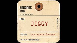 Jiggy  Laethanta Saoire [upl. by Noli]