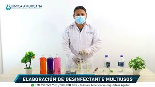 Elaboración de DESINFECTANTE MULTIUSOS limpiatodo  Química Americana [upl. by Richart]