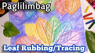 Paglilimbag Gamit ang Dahon  Pagbabakat Ng Dahon  Leaf Tracing Leaf Rubbing  Arts 1 Module [upl. by Euginom]