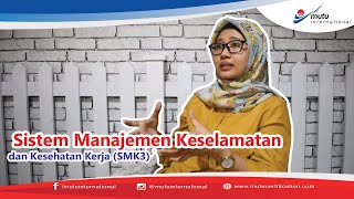 Mengenal Sistem Manajemen Keselamatan dan Kesehatan Kerja SMK3 [upl. by Eeldivad]