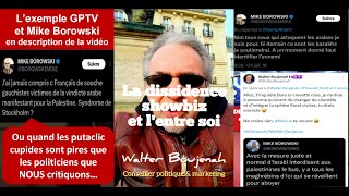 La dissidence showbiz et lentre soi avec lexemple Borowski et GPTV [upl. by Nosiram]