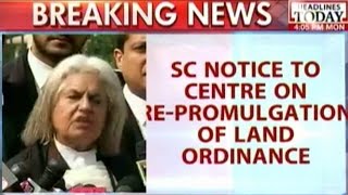 SC Notice To Centre On RePromulgation Of Land Ordinance [upl. by Steffi410]