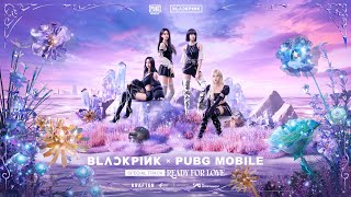 BLACKPINK X PUBG MOBILE  ‘Ready For Love’ MV [upl. by Purvis]