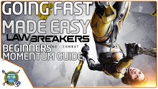 Lawbreakers  How to go Fast Mobility and Momentum Guide [upl. by Ynohta]