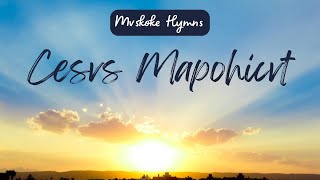 Cesvs Mapohicvt  Mvskoke Hymns [upl. by Yrevi458]