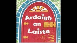 Ceol arsa an tAsal  Árdaigh an Laiste [upl. by Alarice826]