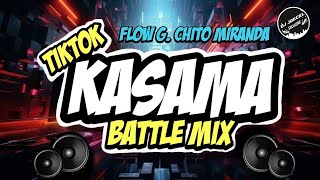 KASAMA FLOW G amp CHITO M BATTLE MIX DJ JOECEL REMIX [upl. by Nalyd]