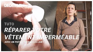 TUTO  Comment poser un patch sur un vêtement imperméable  ⛰️ I Decathlon [upl. by Syst]