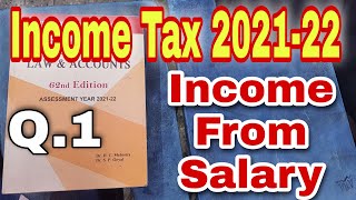 Income Tax 202122  Income From Salary  Q1  Hc Mehrotra  Bcom  Ccs University [upl. by Kesley148]