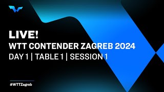 LIVE  T1  Day 1  WTT Contender Zagreb 2024  Session 1 [upl. by Aecila]